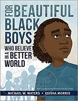 For Beautiful Boys who believe in a Better World
